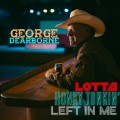 Buy George Dearborne - Lotta Honky Tonkin' Left In Me Mp3 Download