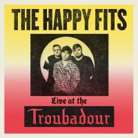 Purchase The Happy Fits - Live At The Troubadour