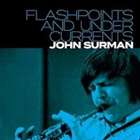 Purchase John Surman - Flashpoints and Undercurrents