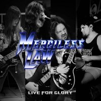 Purchase Merciless Law - Live For Glory (Live At Sala Zancudo)