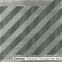 Purchase Zevious - Passing Through The Wall