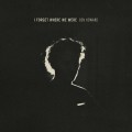 Buy Ben Howard - I Forget Where We Were (10Th Anniversary Deluxe Edition) CD1 Mp3 Download