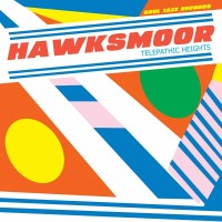 Purchase Hawksmoor - Telepathic Heights