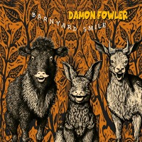 Purchase Damon Fowler - Barnyard Smile