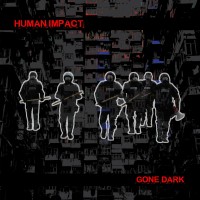 Purchase Human Impact - Gone Dark