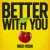 Buy Niko Moon - Better With You (CDS) Mp3 Download