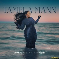 Purchase Tamela Mann - Live Breathe Fight