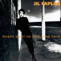 Buy Jil Caplan - Avant Qu' Il Ne Soit Trop Tard Mp3 Download