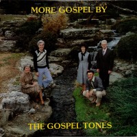 Purchase The Gospel Tones - More Gospel By The Gospel Tones (Vinyl)