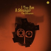 Purchase The Sorcerers - I Too Am A Stranger