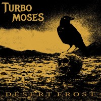 Purchase Turbo Moses - Desert Frost