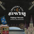 Buy Delfeayo Marsalis & Uptown Jazz Orchestra - Crescent City Jewels Mp3 Download