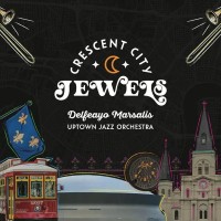 Purchase Delfeayo Marsalis & Uptown Jazz Orchestra - Crescent City Jewels