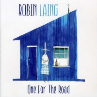 Purchase Robin Laing - One For The Road