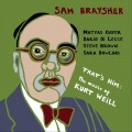 Buy Sam Braysher - That's Him: The Music Of Kurt Weill Mp3 Download