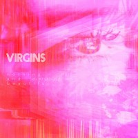 Purchase Virgins - Nothing Hurt And Everything Was Beautiful