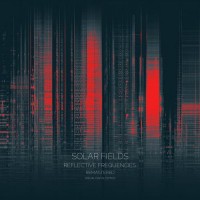 Purchase Solar Fields - Reflective Frequencies (Remastered Special Digital Edition)