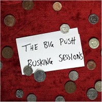 Purchase The Big Push - Busking Sessions