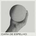 Buy Cara De Espelho - Cara De Espelho Mp3 Download