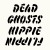 Buy Dead Ghosts - Hippie Flippin Mp3 Download