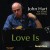 Buy John Hart - Love Is Mp3 Download