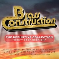 Purchase Brass Construction - Definitive Collection: Don'T Stop Keep On