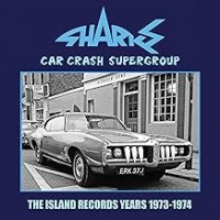 Purchase Sharks - Car Crash Supergroup: The Island Years 1973-1974