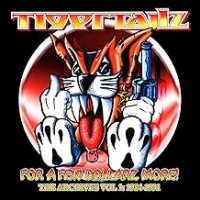 Purchase Tigertailz - For A Few Dollarz More The Archive Volume 1