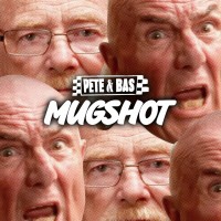 Purchase Pete & Bas - Mugshot