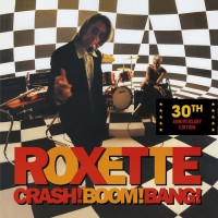 Purchase Roxette - Crash! Boom! Bang! (30Th Anniversary Edition) CD1