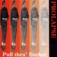 Purchase Prolapse - Pull Thru' Barker (EP)