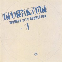 Purchase Wonder City Orchestra - Information (Vinyl)