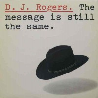 Purchase DJ Rogers - The Message Is Still The Same (Vinyl)