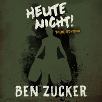 Purchase Ben Zucker - Heute Nicht! (Tour Edition) CD1