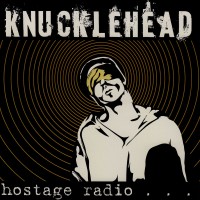 Purchase Knucklehead - Hostage Radio