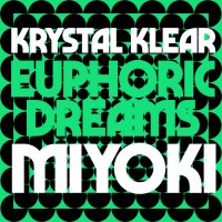 Purchase Krystal Klear - Euphoric Dreams Bw Miyoki (CDS)