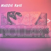 Purchase Maggie Rose - Dreams Dollars (EP)