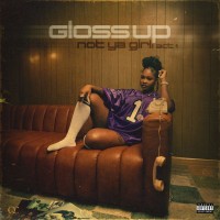 Purchase Gloss Up - Not Ya Girl: Act 1 (EP)