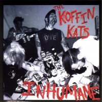 Purchase The Koffin Kats - Inhumane