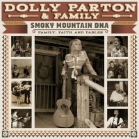 Purchase Dolly Parton - Smoky Mountain DNA: Family, Faith And Fables