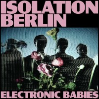 Purchase Isolation Berlin - Electronic Babies