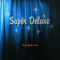 Purchase Super Deluxe - Famous