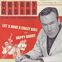 Purchase Cherry Casino And The Gamblers - Let's Have A Crazy Ball / Happy Daddy (CDS)