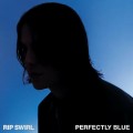 Buy Rip Swirl - Perfectly Blue Mp3 Download