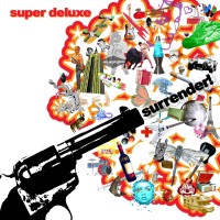 Purchase Super Deluxe - Surrender!