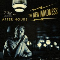 Purchase The New Madness - After Hours