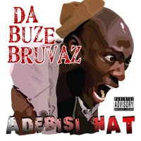 Purchase Da Buze Bruvaz - Adebisi Hat