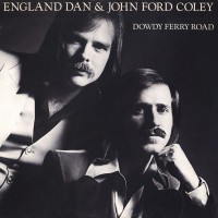 Purchase England Dan & John Ford Coley - Dowdy Ferry Road (Vinyl)