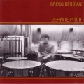 Buy Gregg Bendian - Definite Pitch Mp3 Download