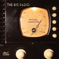 Purchase Michael Carpenter - The Big Radio